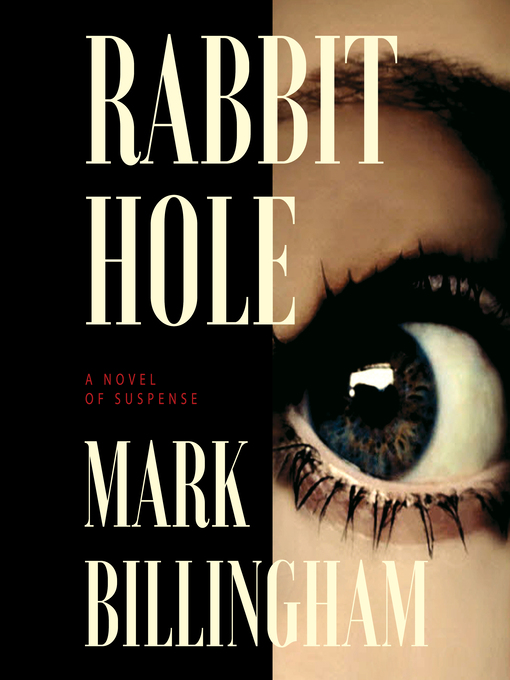 Title details for Rabbit Hole by Mark Billingham - Available